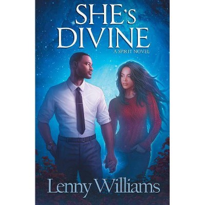 She's Divine - by  Lenny Williams (Paperback)