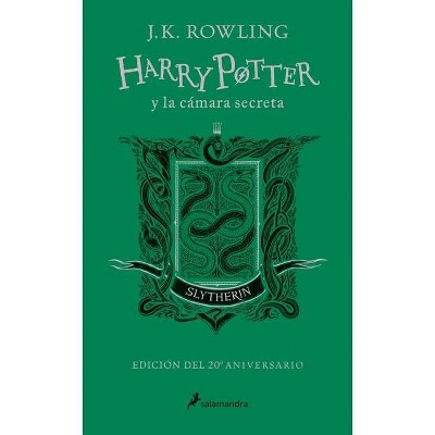 Harry Potter Y La Cámara Secreta. Edición Slytherin / Harry Potter and the Chamber of Secrets: Slytherin Edition - 20th Edition by  J K Rowling