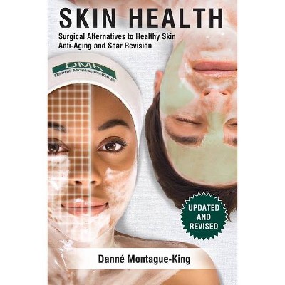 Skin Health - by  Danne Montague-King (Paperback)