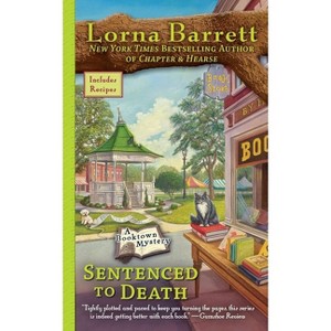 Sentenced to Death - (Booktown Mystery) by  Lorna Barrett (Paperback) - 1 of 1