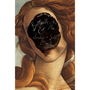 Botticelli in the Fire & Sunday in Sodom - by  Jordan Tannahill (Paperback) - 1 of 1