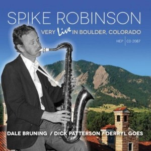 Spike Robinson - Very Live In Boulder, Colorado (CD) - 1 of 1