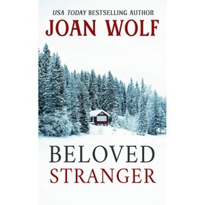 Beloved Stranger - by  Joan Wolf (Paperback) - 1 of 1
