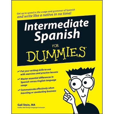 Intermediate Spanish for Dummies - (For Dummies) by  Gail Stein (Paperback)