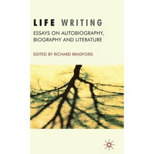 Life Writing - by  R Bradford (Hardcover) - 1 of 1