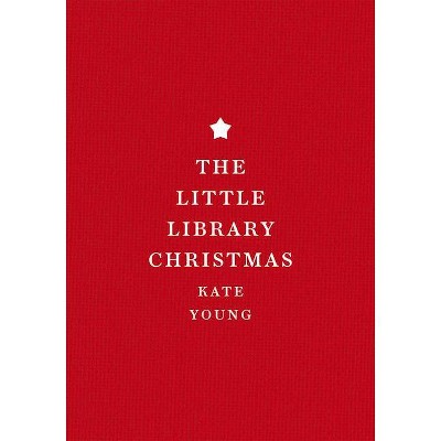 The Little Library Christmas - by  Kate Young (Paperback)