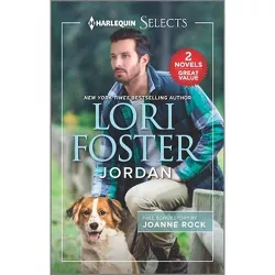 Jordan and His Secretary's Surprise Fiancé - by  Lori Foster & Joanne Rock (Paperback)
