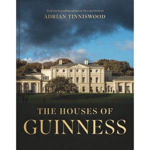 The Houses of Guinness - by  Adrian Tinniswood (Hardcover) - 1 of 1