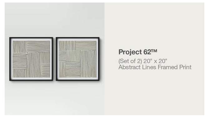 (Set of 2) 20&#34; x 20&#34; Abstract Lines Framed Print Black - Project 62&#8482;, 2 of 13, play video