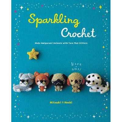  Sparkling Crochet - by  Mitsuki Hoshi (Paperback) 