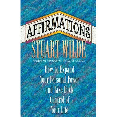 Affirmations - by  Stuart Wilde (Paperback)