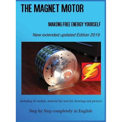 The Magnet Motor - by  Patrick Weinand (Hardcover)