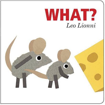 What? - by  Leo Lionni (Board Book)