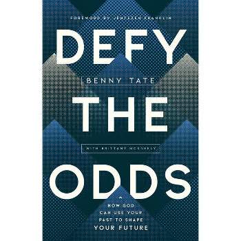Defy the Odds - by  Benny Tate (Paperback)