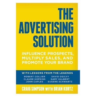 The Advertising Solution - by  Craig Simpson (Paperback)