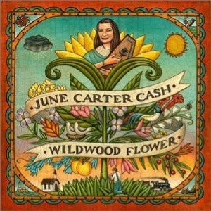 June Carter Cash - Wildwood Flower (CD) - 1 of 1