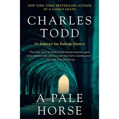 A Pale Horse - (Inspector Ian Rutledge Mysteries) by  Charles Todd (Paperback)