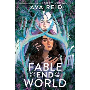 Fable for the End of the World - by Ava Reid (Hardcover) - 1 of 1