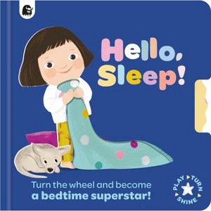Hello, Sleep! - (Play, Turn, Shine) by  Happy Yak (Board Book) - 1 of 1