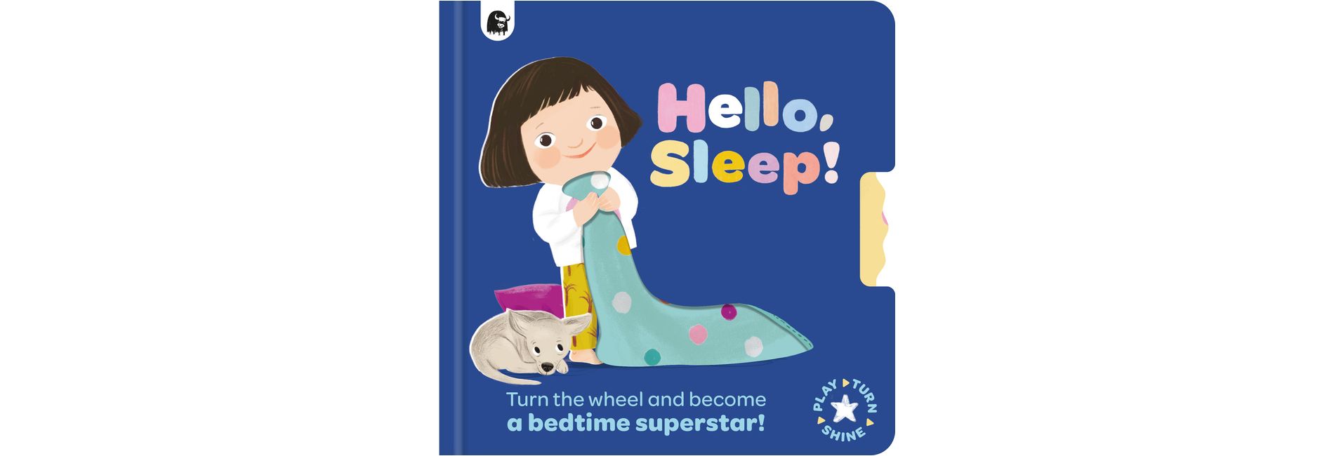 Hello, Sleep! - (Play, Turn, Shine) by  Happy Yak (Board Book)