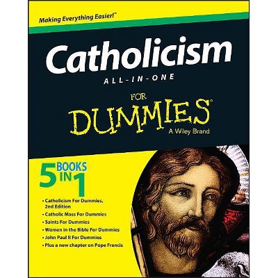 Catholicism All-In-One for Dummies - by  The Experts at Dummies (Paperback)