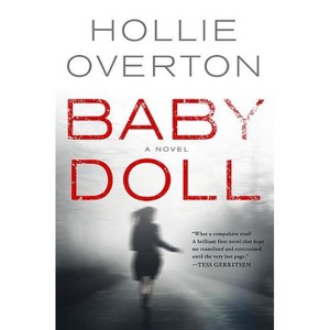 Baby Doll - by  Hollie Overton (Paperback) - 1 of 1