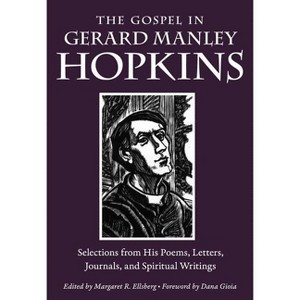 The Gospel in Gerard Manley Hopkins - (Gospel in Great Writers) (Paperback) - 1 of 1