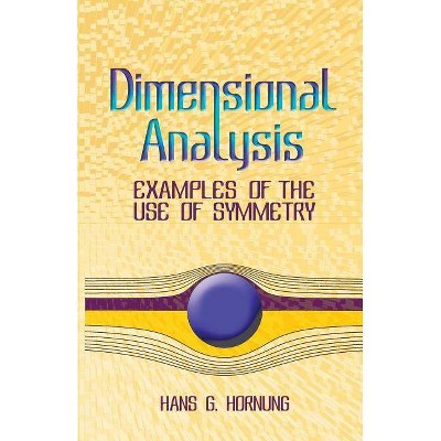 Dimensional Analysis - (Dover Books on Physics) by  Hans G Hornung (Paperback)