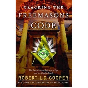 Cracking the Freemason's Code - by  Robert L D Cooper (Paperback) - 1 of 1