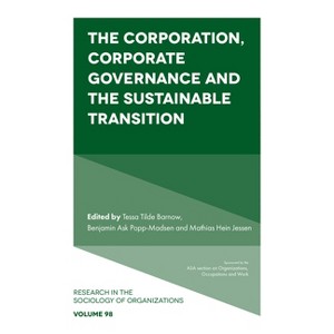 The Corporation, Corporate Governance and the Sustainable Transition - (Research in the Sociology of Organizations) (Hardcover) - 1 of 1