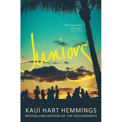 Juniors - by  Kaui Hart Hemmings (Paperback)