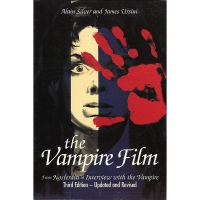 The Vampire Film - (Limelight) 3rd Edition by  Alain Silver (Paperback)