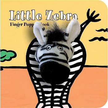 Little Zebra: Finger Puppet Book - (Little Finger Puppet Board Books) by  Chronicle Books & Imagebooks (Board Book)
