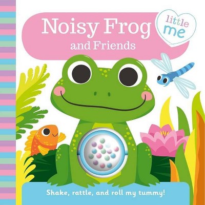 Noisy Frog and Friends - by  Igloobooks (Hardcover)