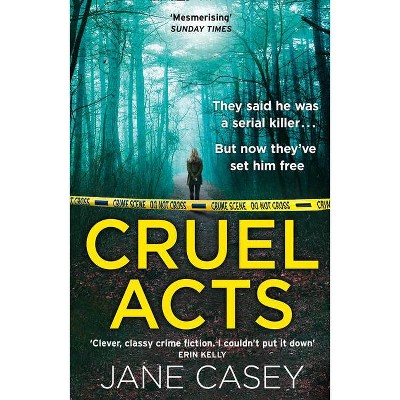 Cruel Acts (Maeve Kerrigan, Book 8) - by Jane Casey (Paperback)