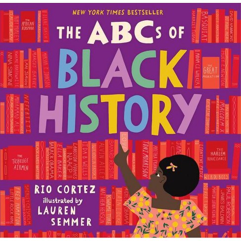 The Abcs Of Black History By Rio Cortez Hardcover Target