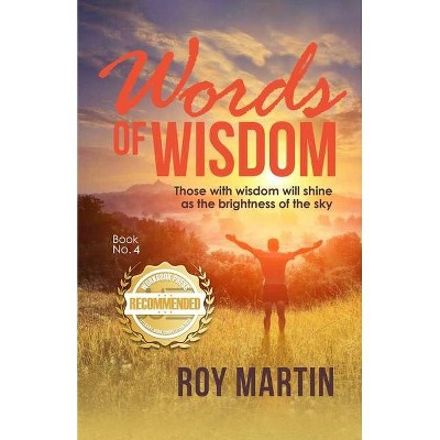 Words of Wisdom Book no. 4 - 4th Edition by  Roy Martin (Paperback)