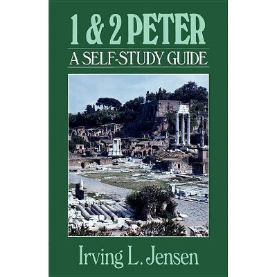 1 & 2 Peter - (Jensen Bible Self-Study Guide) by  Irving L Jensen (Paperback)