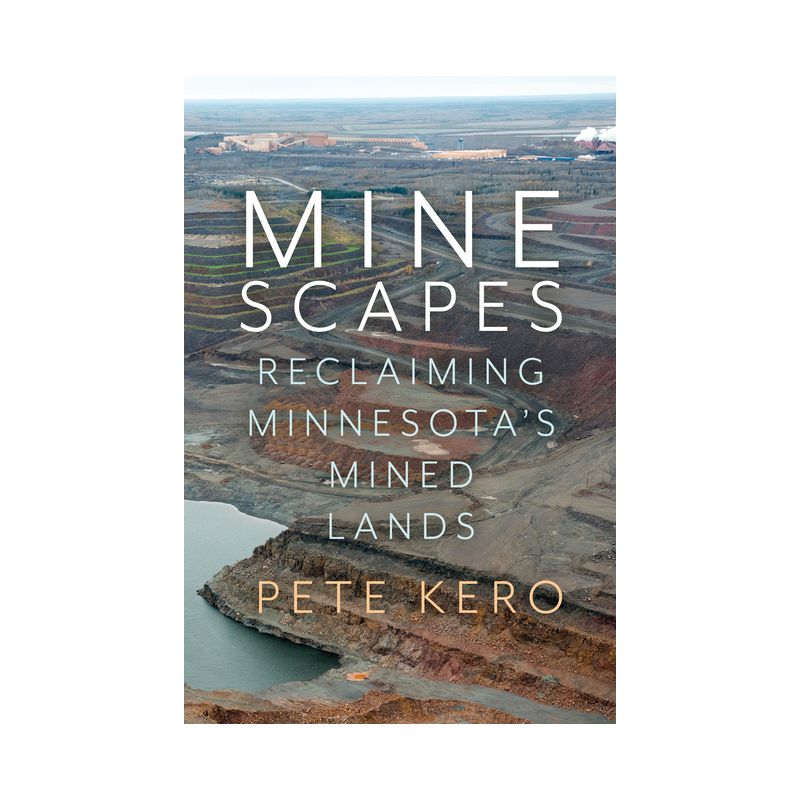 Minescapes - by  Pete Kero (Paperback), 1 of 2