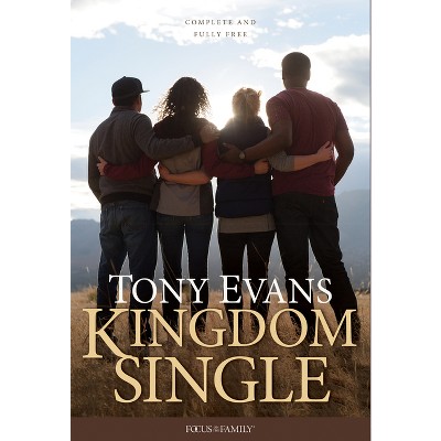 Kingdom Single - by Tony Evans