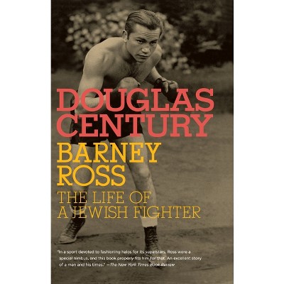 Barney Ross - (Jewish Encounters) by  Douglas Century (Paperback)