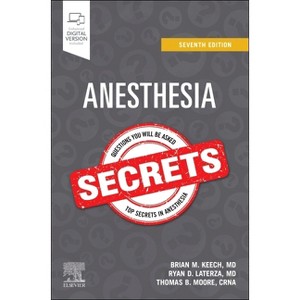 Anesthesia Secrets - 7th Edition by  Brian M Keech & Ryan D Laterza & Crna (Paperback) - 1 of 1