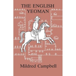 The English Yeoman - by  Mildred Campbell (Paperback) - 1 of 1