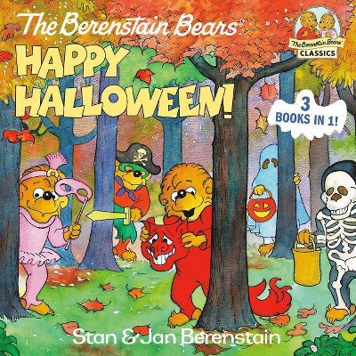 The Berenstain Bears Happy Halloween! - (First Time Books(r)) by  Stan Berenstain & Jan Berenstain (Hardcover)