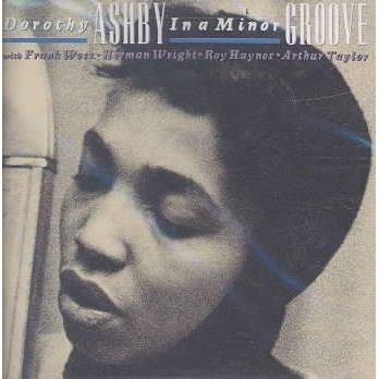  Ashby, Dorothy; Ashby, Dorothy; Wess, Frank; Wess, Frank; Taylor, Art; Taylor, Art; Haynes, Roy; Haynes, Roy - In a Minor Groove (CD) 