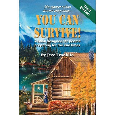 You Can Survive - by  Jere Franklin (Paperback)