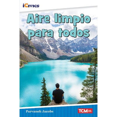 Aire limpio para todos - (Icivics) by  Parvaneh Jacobs (Paperback)