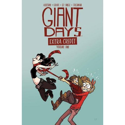 Giant Days: Extra Credit - by  John Allison (Paperback)