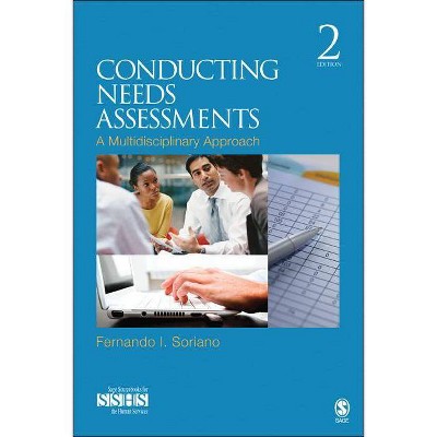 Conducting Needs Assessments - (Sage Human Services Guides) 2nd Edition by  Fernando I Soriano (Paperback)