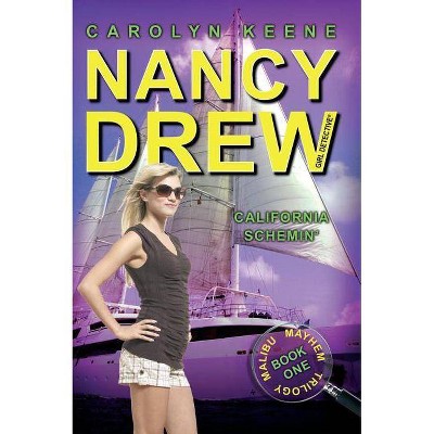 California Schemin', 45 - (Nancy Drew (All New) Girl Detective) by  Carolyn Keene (Paperback)